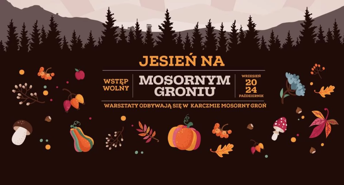 Rozrywka, Przeżyj najpiękniejszą Jesień Mosornym Groniu! - zdjęcie, fotografia