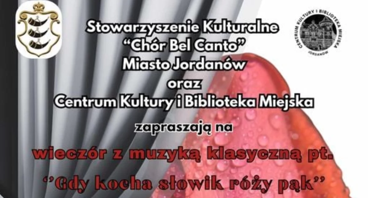 Koncerty – Muzyka , Wieczór muzyką klasyczną Jordanowie „Gdy kocha słowik róży pąk” - zdjęcie, fotografia