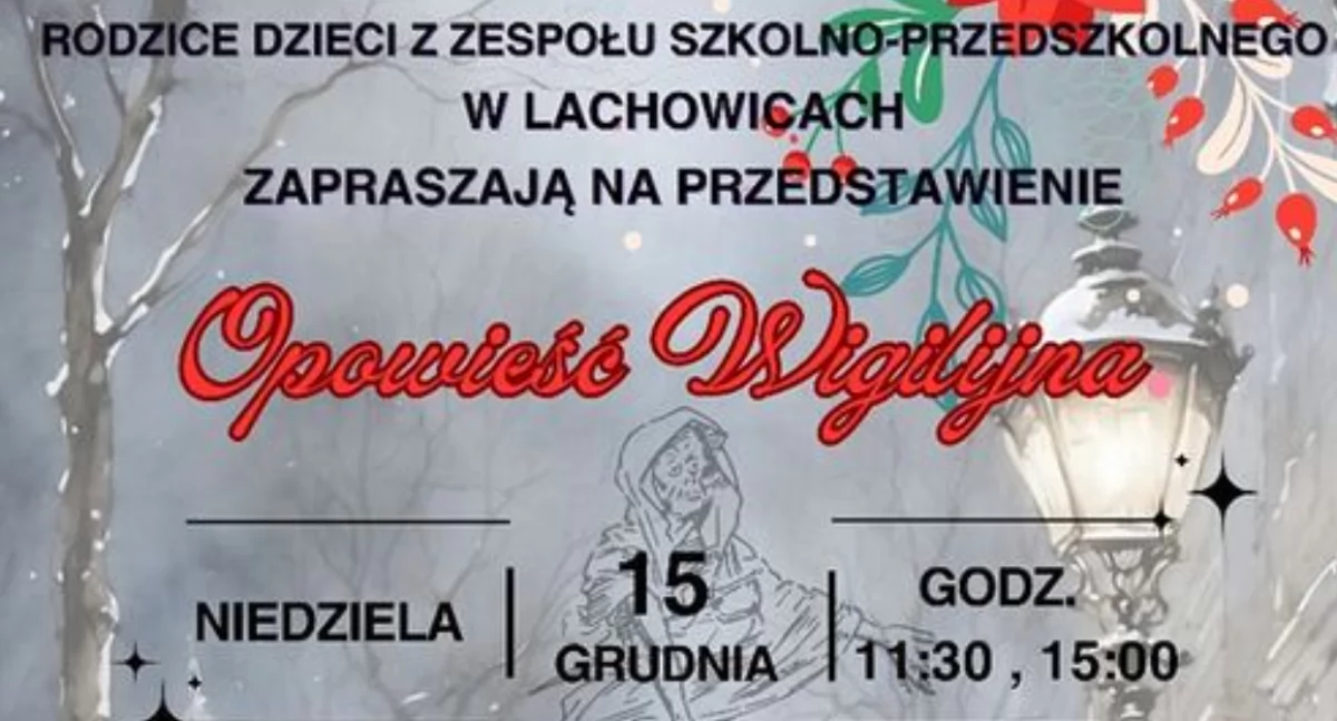 Film i Teatr, Zaproszenie Przedstawienie „Opowieść Wigilijna” Lachowicach - zdjęcie, fotografia