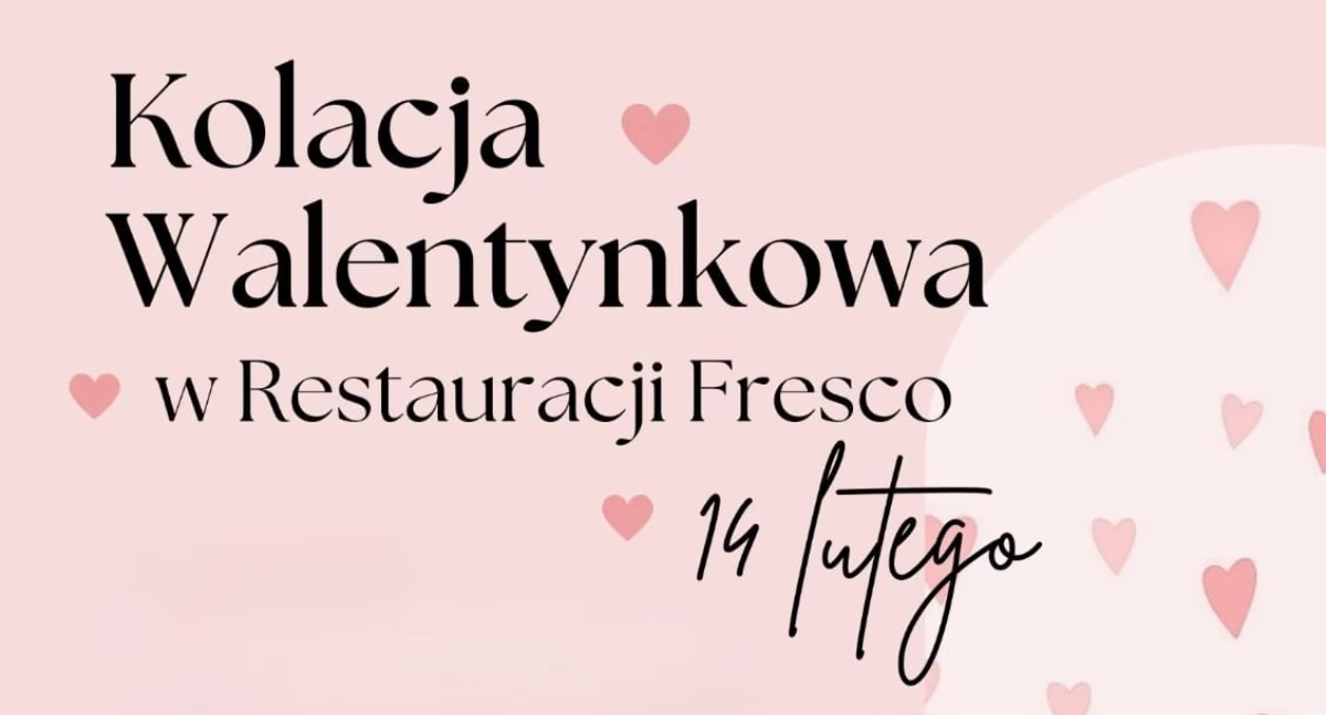 Rozrywka, Romantyczna kolacja walentynkowa Restauracji Fresco! - zdjęcie, fotografia