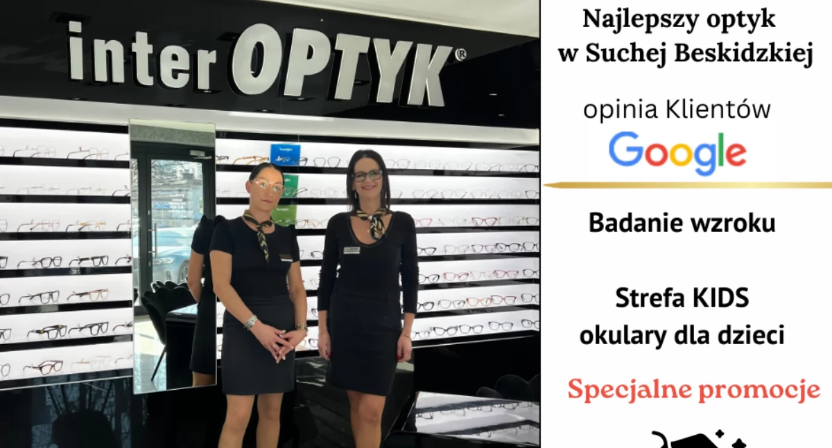Poradnik branżowy, Zadbaj swoje Inter Optyk Suchej Beskidzkiej Skorzystaj wielu promocji! - zdjęcie, fotografia
