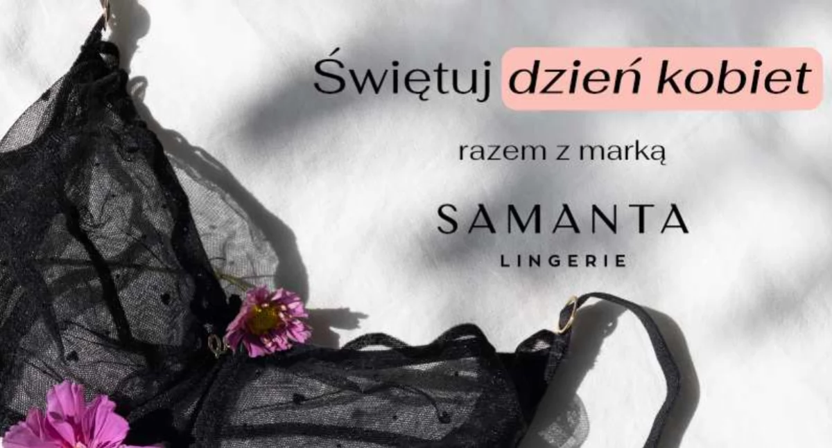 Nasze sprawy, Dzień kobiet marką Samanta przegap promocji - zdjęcie, fotografia