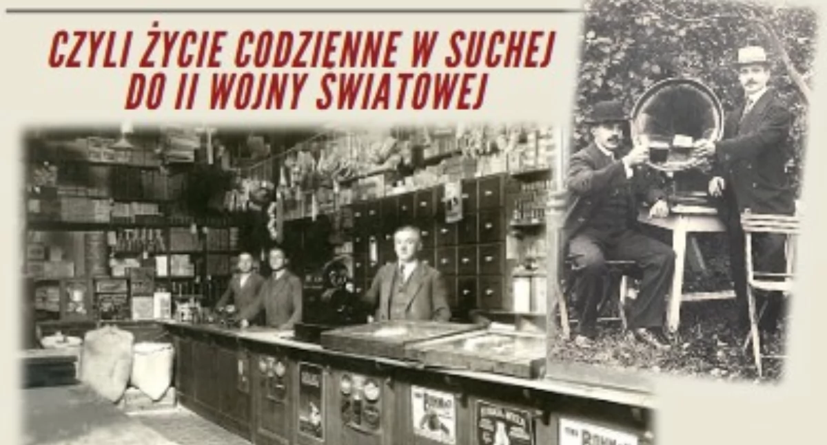 Wystawy, Odkryj dawniej wyglądało życie Suchej Beskidzkiej - zdjęcie, fotografia