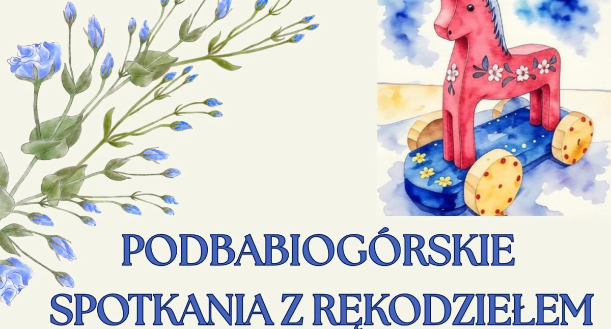 Folklor i Tradycje , Podbabiogórskie Spotkania Rękodziełem Zembrzycach Tarnawie Górnej - zdjęcie, fotografia