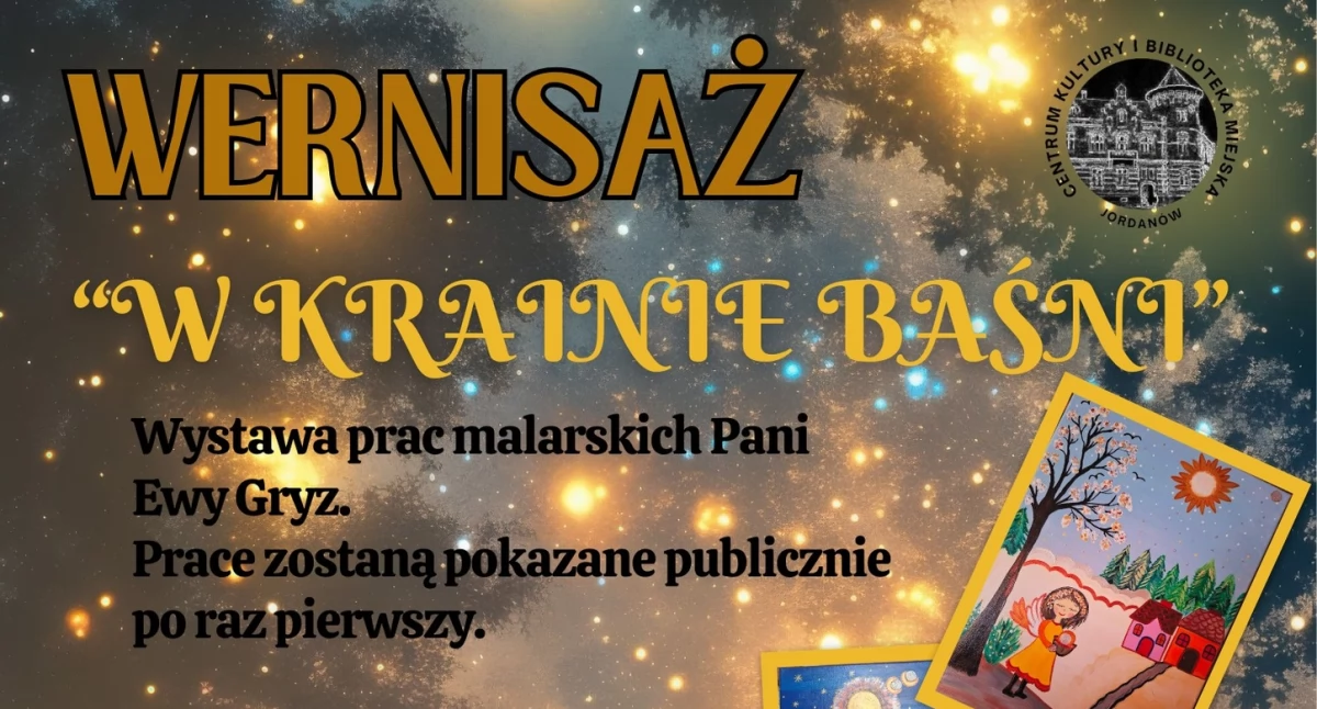 Wystawy, Baśniowe popołudnie Jordanowie! - zdjęcie, fotografia