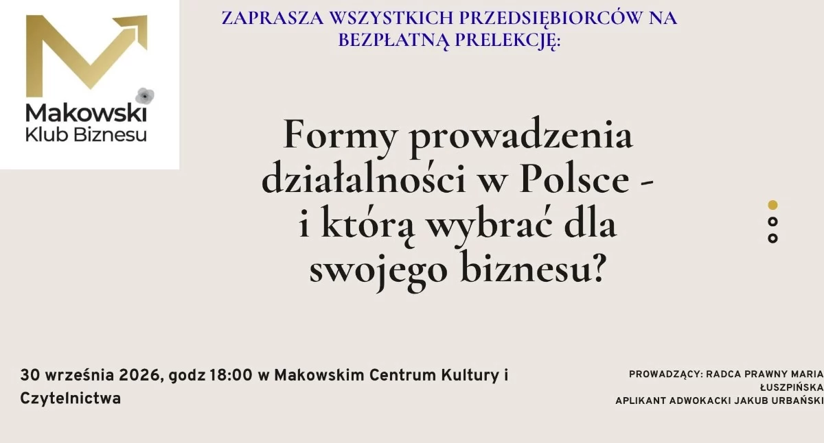 Finanse i Budżet, Bezpłatne szkolenie przedsiębiorców Makowie Podhalańskim Jaką formę działalności wybrać - zdjęcie, fotografia