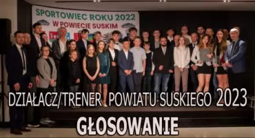 Plebiscyt Sportowiec Roku 2023. Zagłosuj na Trenera-działacza Powiatu Suskiego