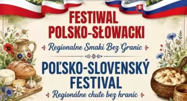 Smaki z dwóch krajów spotkają się w Zembrzycach. Wielki polsko-słowacki festiwal pełen regionalnych przysmaków