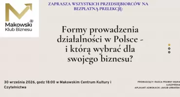 Bezpłatne szkolenie dla przedsiębiorców w Makowie Podhalańskim. Jaką formę działalności wybrać?