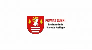  ZAWIADOMIENIE STAROSTY SUSKIEGO
